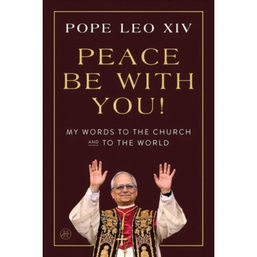 Harper Collins USA Peace Be with You! (inbunden, eng)