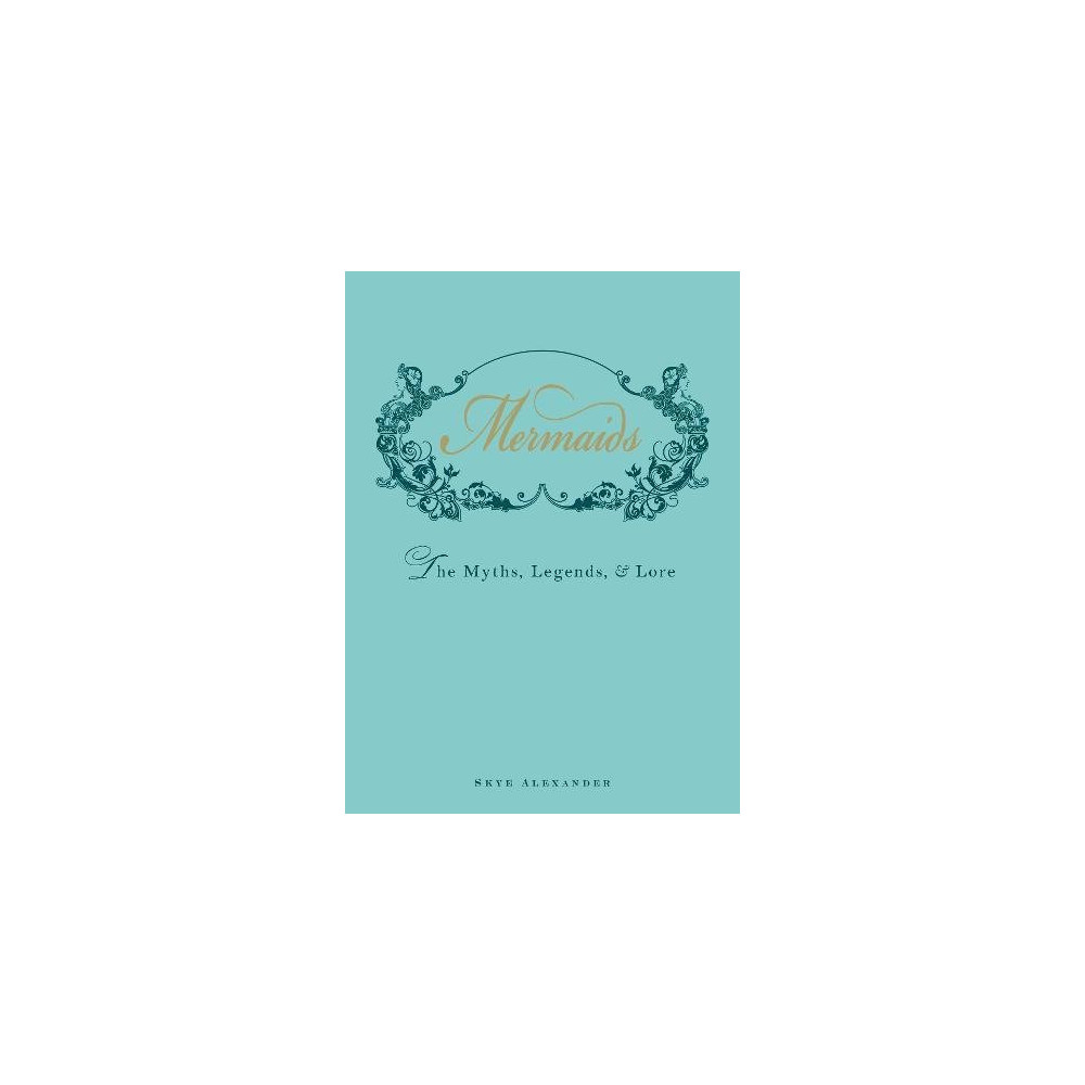 Produktbild för Mermaids - the myths, legends, and lore (inbunden, eng)