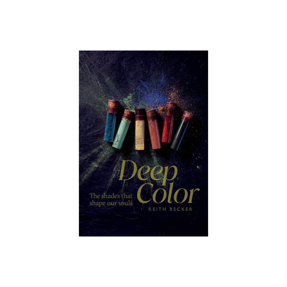 Produktbild för Deep Color : The Shades That Shape Our Souls (inbunden, eng)