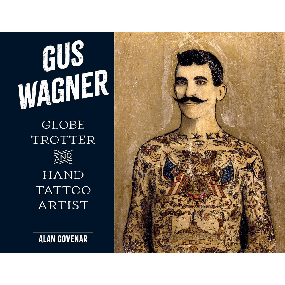 Produktbild för Gus Wagner: Globe Trotter and Hand Tattoo Artist (inbunden, eng)