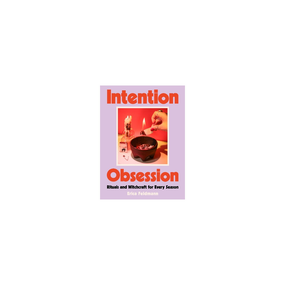 Produktbild för Intention Obsession: Rituals and Witchcraft for Every Season (inbunden, eng)