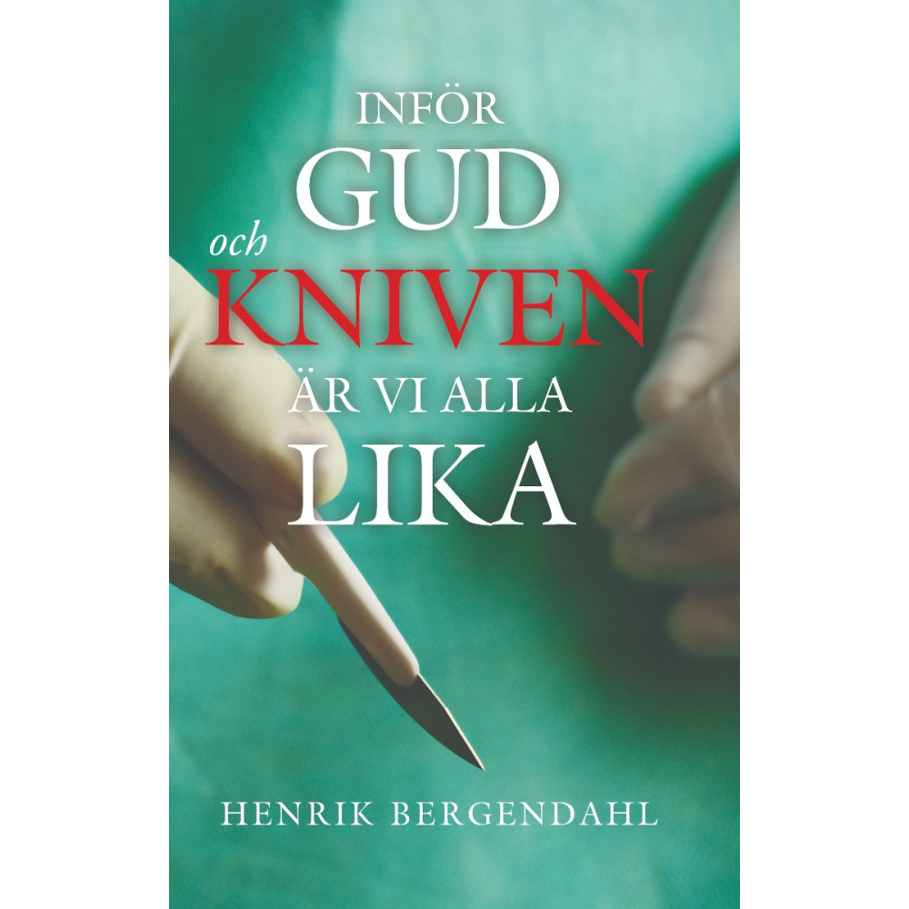 Produktbild för Inför Gud och kniven är vi alla lika (inbunden)