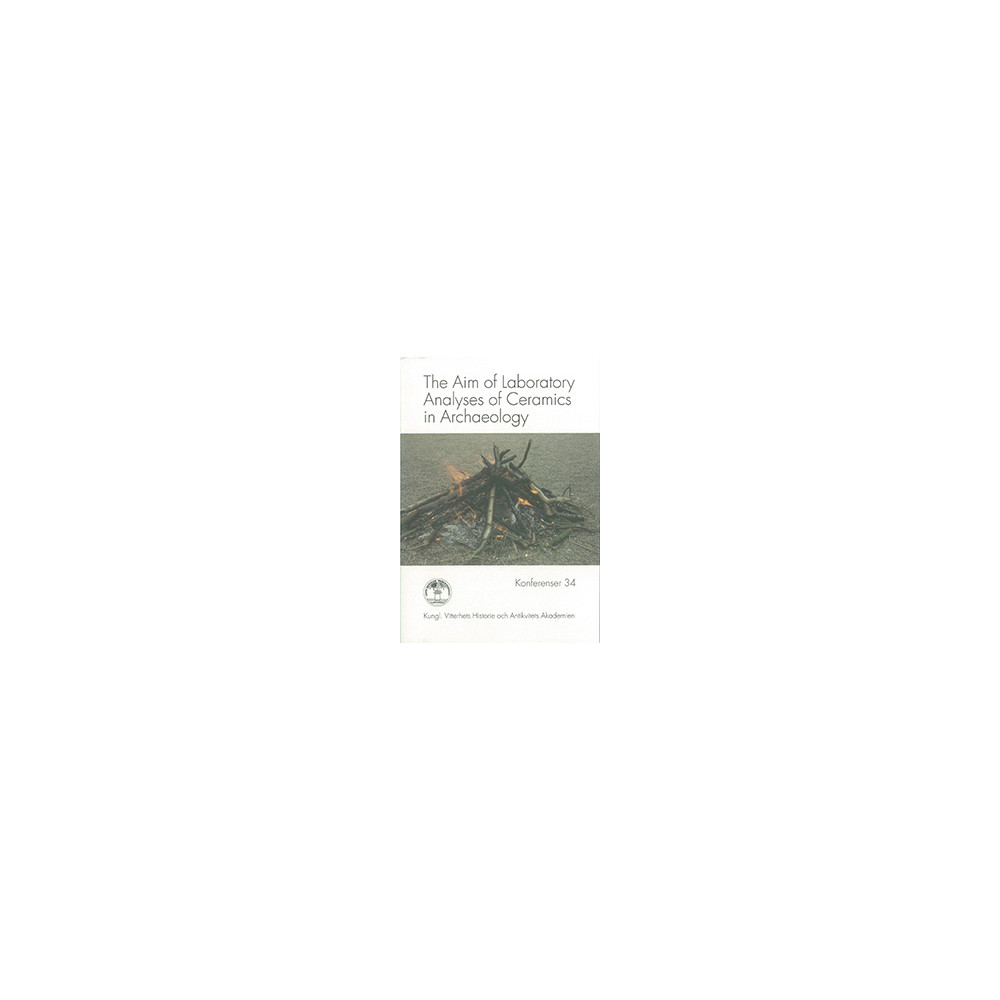 Produktbild för The Aim of Laboratory Analyses of Ceramics in Archaeology (häftad)