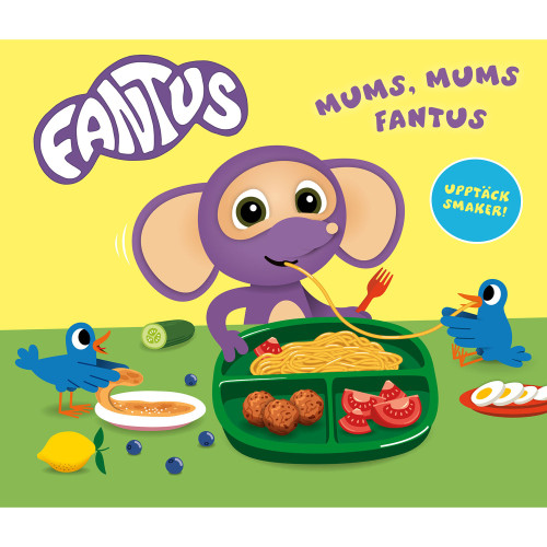 Tukan Förlag Mums, mums Fantus