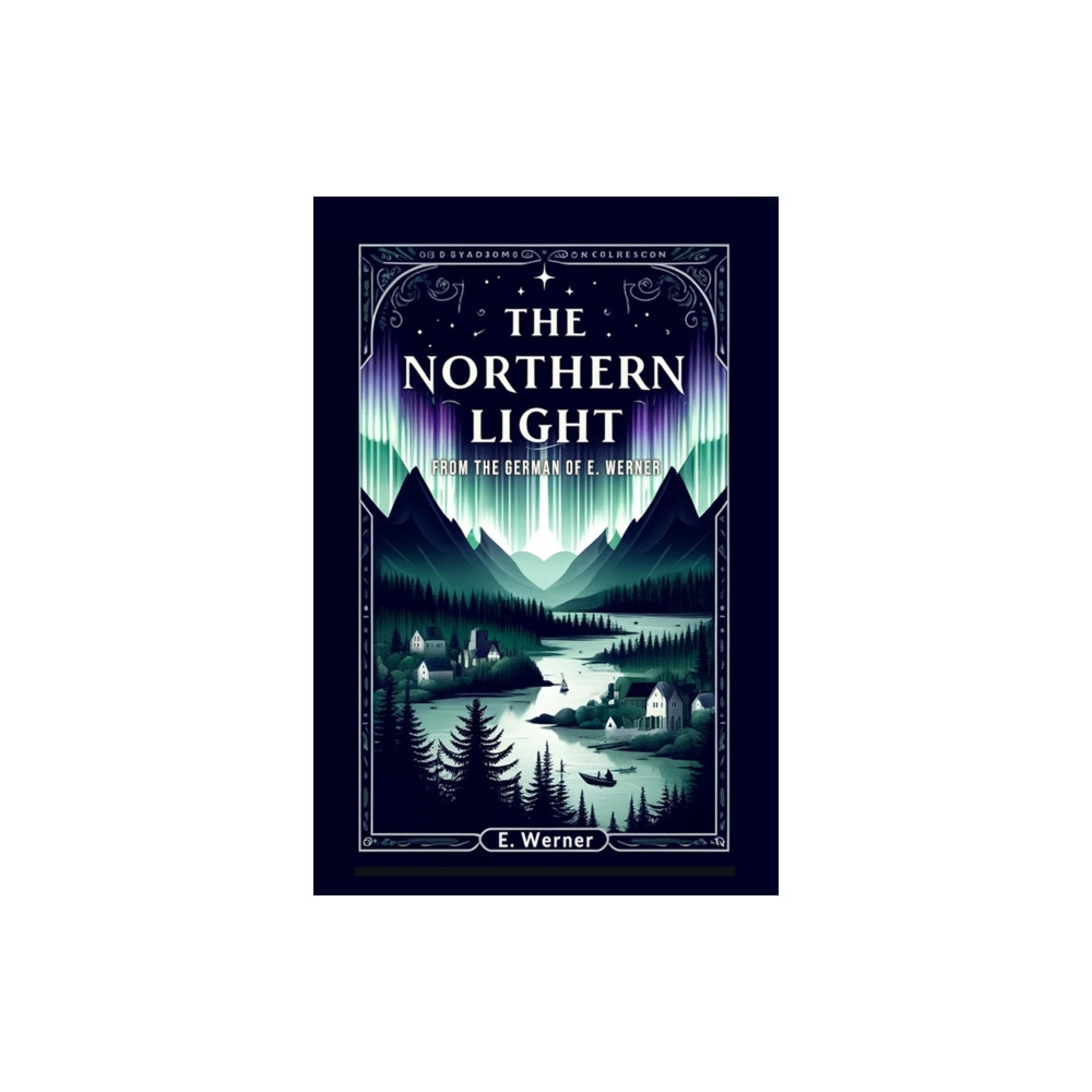 Produktbild för The Northern Light (Edition2024) (häftad, eng)