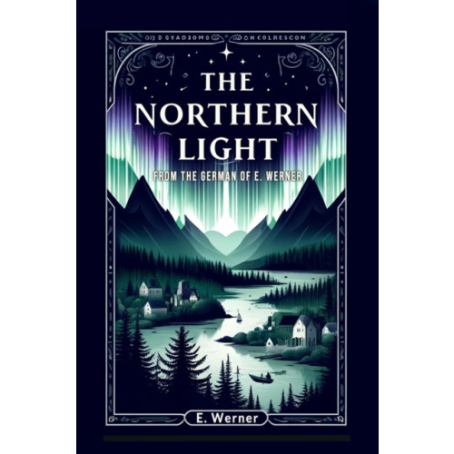 Double 9 Books LLP The Northern Light (Edition2024) (häftad, eng)