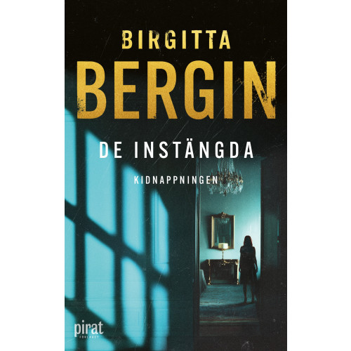 Birgitta Bergin Kidnappningen (inbunden)