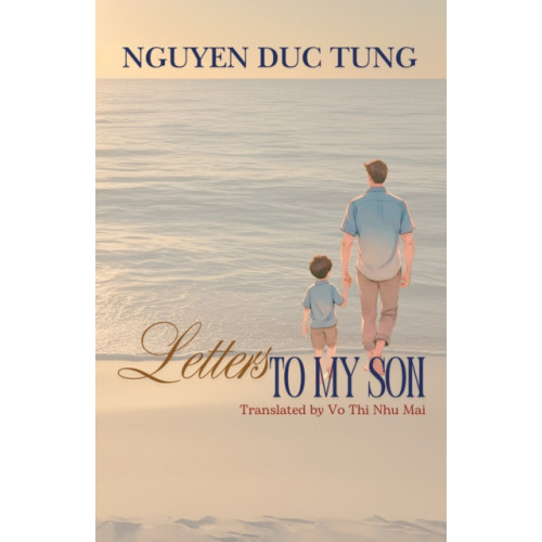 Austin Macauley Publishers Letters to My Son (häftad, eng)