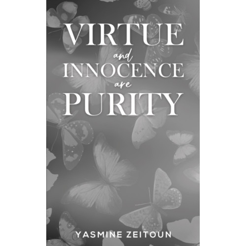Austin Macauley Publishers Virtue and Innocence Are Purity (häftad, eng)