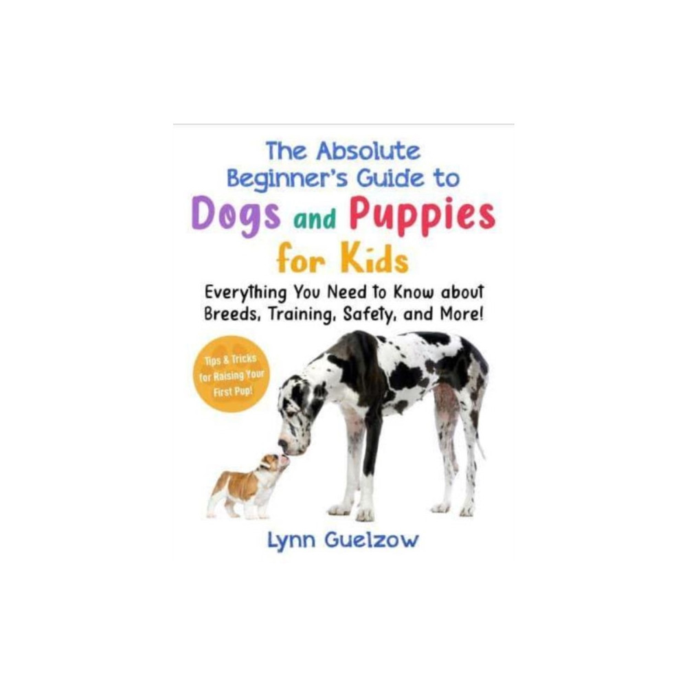 Produktbild för The Best Beginner's Guide to Dogs and Puppies for Kids (häftad, eng)