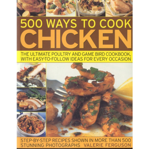 Anness publishing 500 Ways to Cook Chicken (häftad, eng)