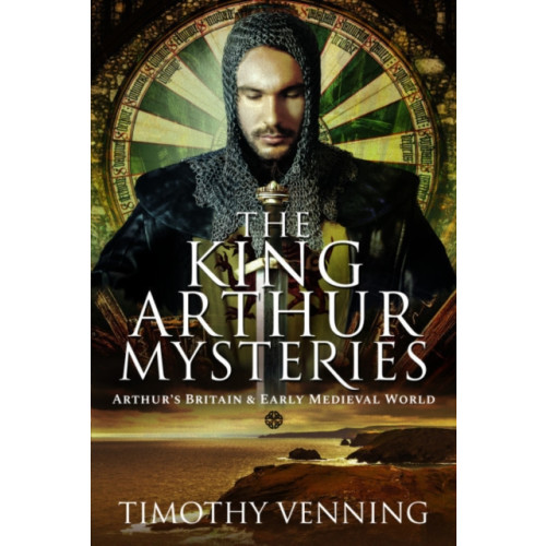 Pen & Sword Books Ltd The King Arthur Mysteries (häftad, eng)