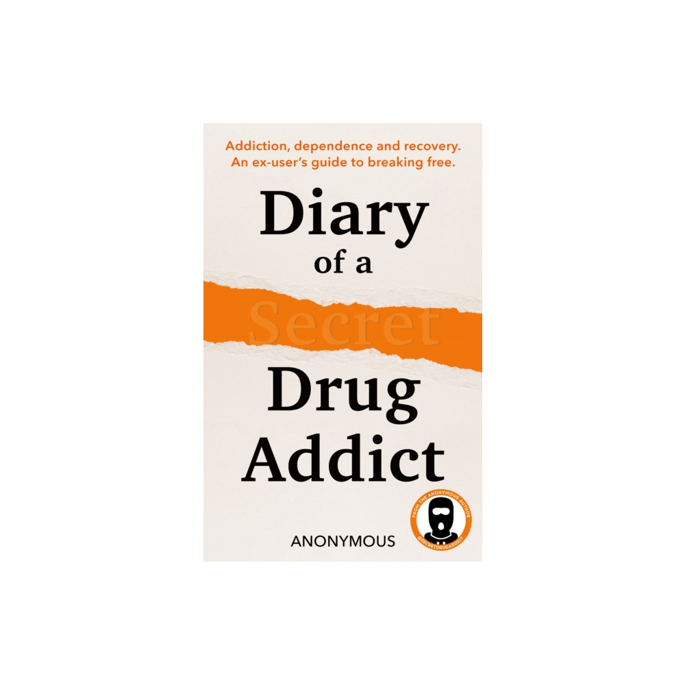 Produktbild för Diary of a Secret Drug Addict (inbunden, eng)
