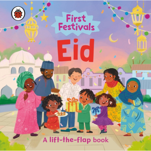 Penguin Random House Children's UK First Festivals: Eid (bok, board book, eng)