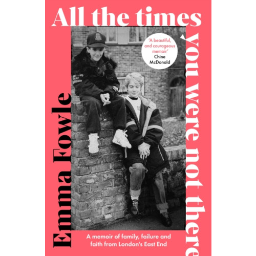 Spck publishing All the Times You Were Not There (häftad, eng)
