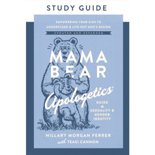 Harvest House Publishers,U.S. Mama Bear Apologetics Guide to Sexuality and Gender Identity Study Guide (häftad, eng)