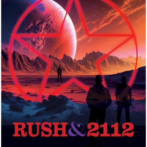 Quarto Publishing Group USA Inc Rush and 2112 (inbunden, eng)