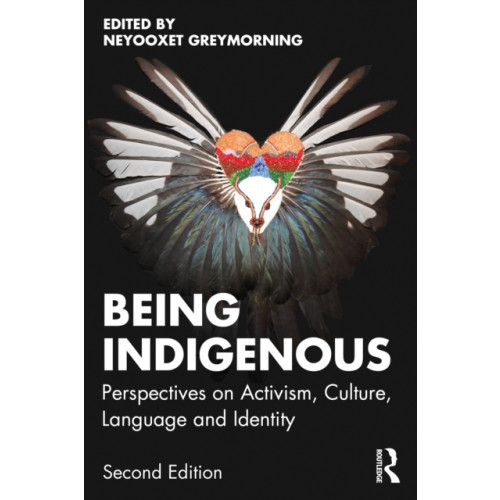 Taylor & francis ltd Being Indigenous (häftad, eng)