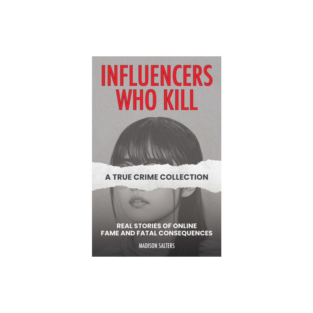 Produktbild för Influencers Who Kill: A True Crime Collection (häftad, eng)