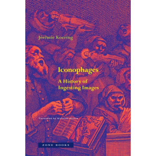 Zone Books Iconophages (häftad, eng)