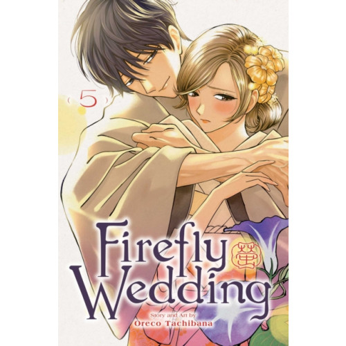 Viz Media, Subs. of Shogakukan Inc Firefly Wedding, Vol. 5 (häftad, eng)