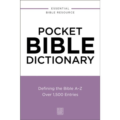 Thomas nelson publishers Pocket Bible Dictionary (häftad, eng)