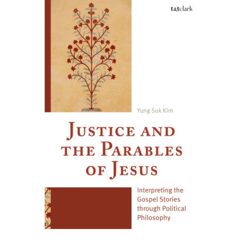 Bloomsbury Publishing PLC Justice and the Parables of Jesus (häftad, eng)