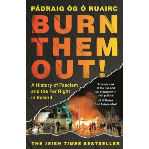 Bloomsbury Publishing PLC Burn Them Out! (häftad, eng)