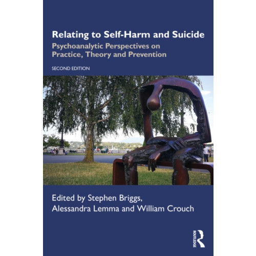 Taylor & francis ltd Relating to Self-Harm and Suicide (häftad, eng)