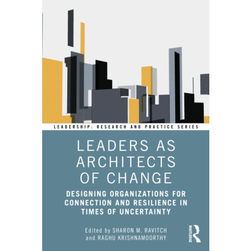 Taylor & francis ltd Leaders as Architects of Change (häftad, eng)