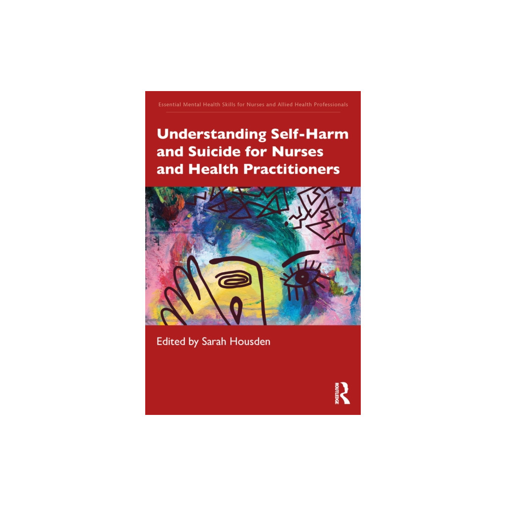 Produktbild för Understanding Self-Harm and Suicide for Nurses and Health Practitioners (häftad, eng)
