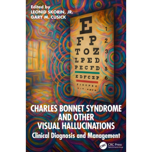 Taylor & francis ltd Charles Bonnet Syndrome and Other Visual Hallucinations (häftad, eng)
