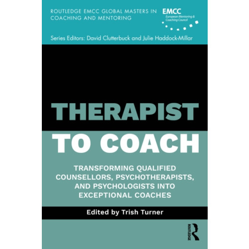 Taylor & francis ltd Therapist to Coach (häftad, eng)