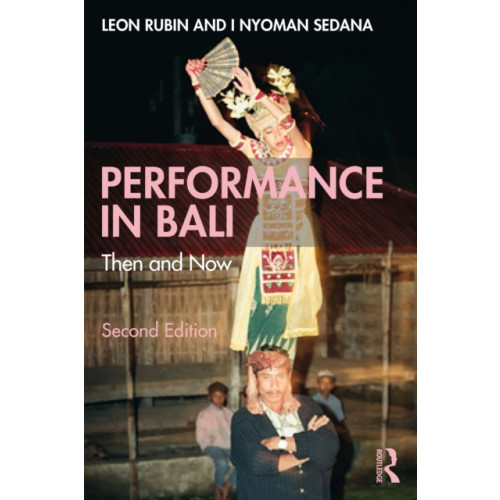 Taylor & francis ltd Performance in Bali (häftad, eng)