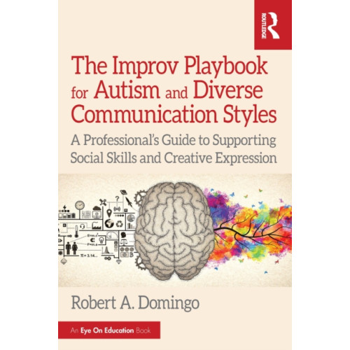 Taylor & francis ltd The Improv Playbook for Autism and Diverse Communication Styles (häftad, eng)