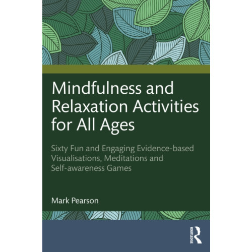 Taylor & francis ltd Mindfulness and Relaxation Activities for All Ages (häftad, eng)