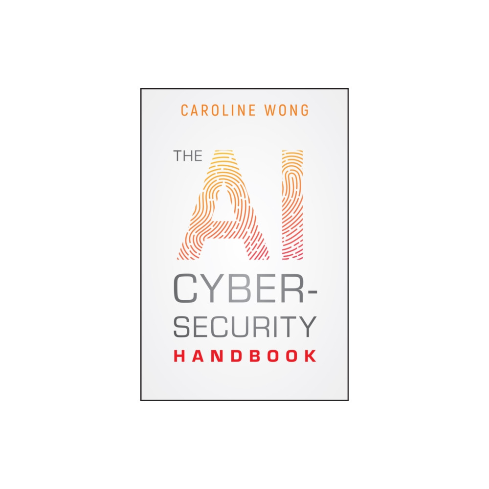 Produktbild för The AI Cybersecurity Handbook (häftad, eng)