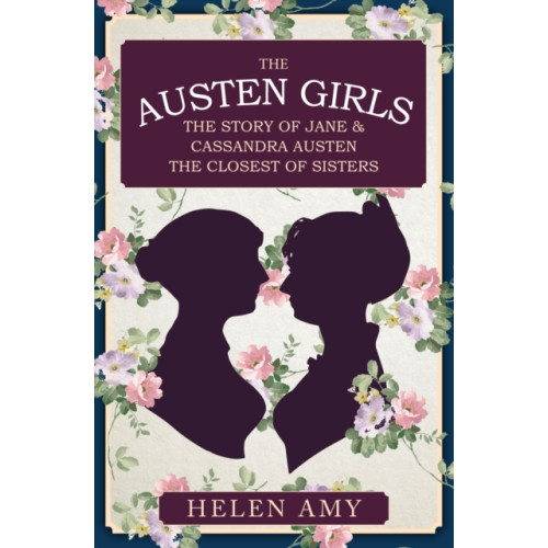 Amberley Publishing The Austen Girls (häftad, eng)