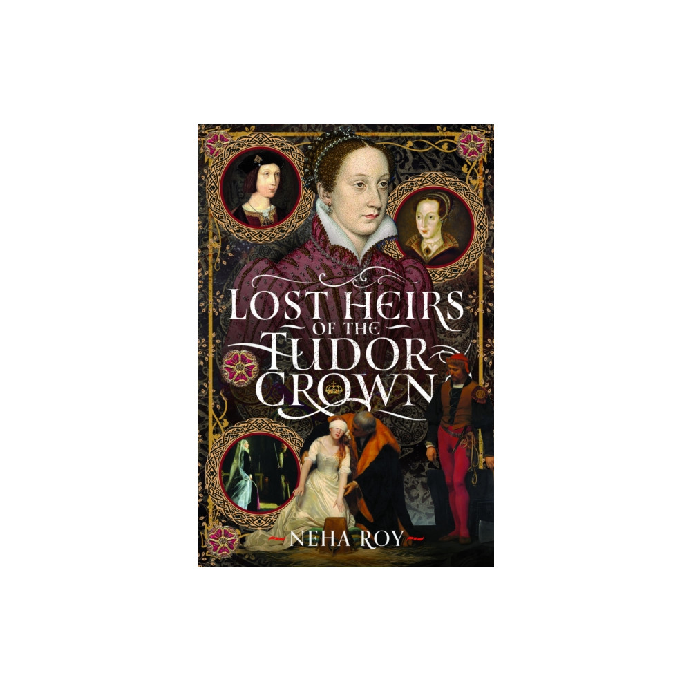 Produktbild för Lost Heirs of the Tudor Crown (inbunden, eng)