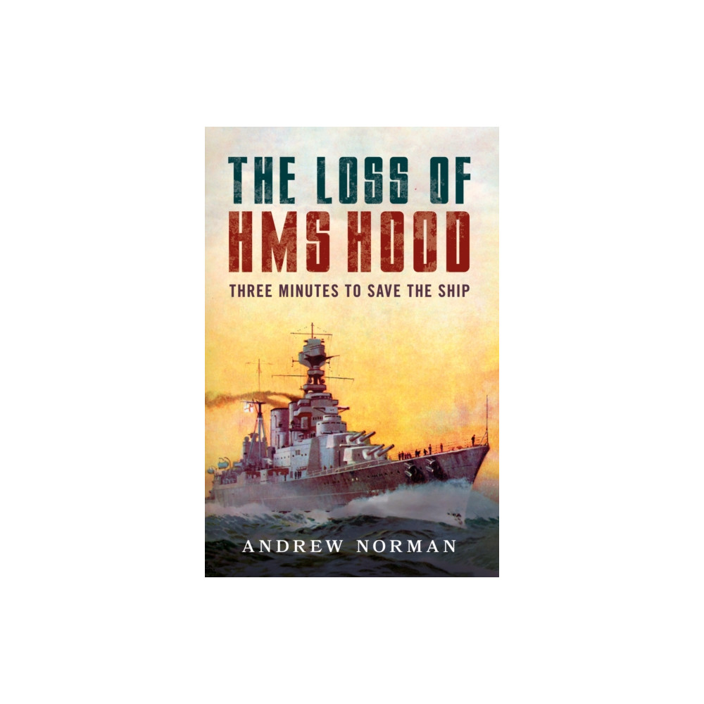 Produktbild för The Loss of HMS Hood (inbunden, eng)