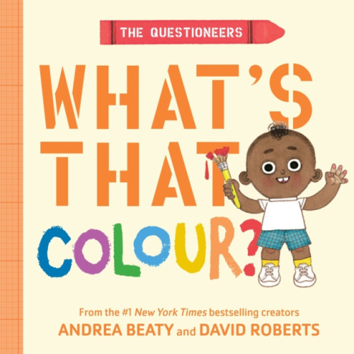 Abrams The Questioneers: What's That Colour? (bok, board book, eng)