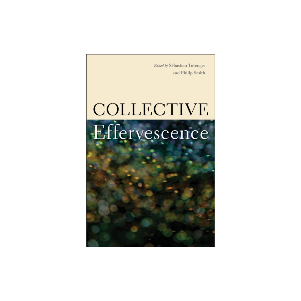 Produktbild för Collective Effervescence (häftad, eng)