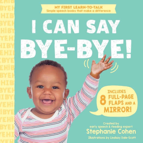 Sourcebooks, Inc I Can Say Bye-Bye! (bok, board book, eng)