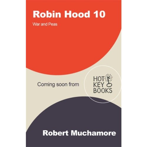 Hot Key Books Robin Hood 10: War and Peas (Robert Muchamore's Robin Hood) (häftad, eng)