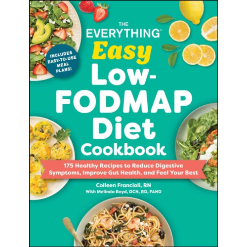 Adams Media Corporation The Everything Easy Low-FODMAP Diet Cookbook (häftad, eng)