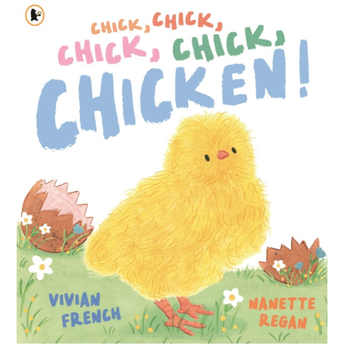 Walker Books Ltd Chick, Chick, Chick, Chick, Chicken! (häftad, eng)