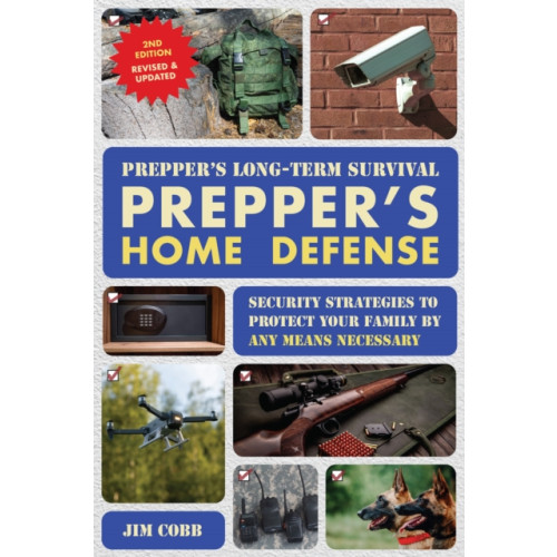 Ulysses Press Prepper's Long-Term Survival: Prepper's Home Defense (häftad, eng)