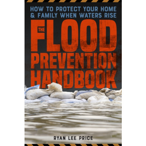 Ulysses Press The Flood Prevention Handbook (häftad, eng)