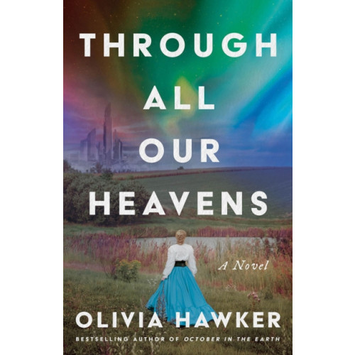 Amazon Publishing Through All Our Heavens (häftad, eng)