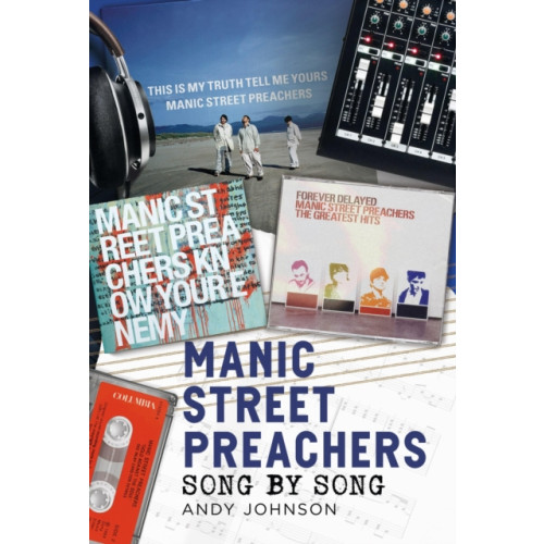 Pen & Sword Books Ltd Manic Street Preachers (inbunden, eng)